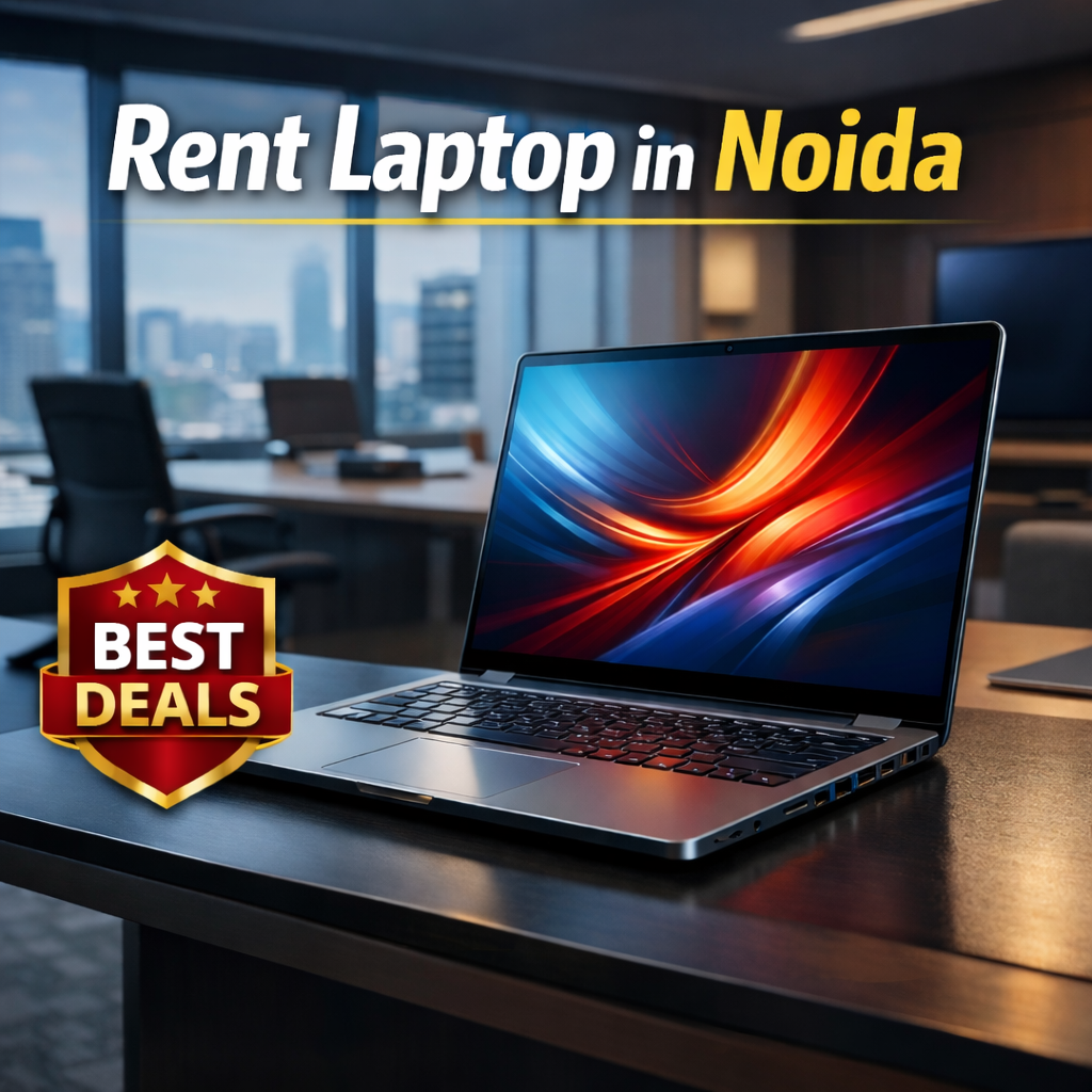 Rent Laptop in Noida from Laptop Dealer in Noida